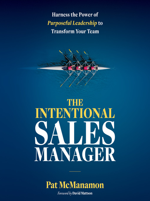 Title details for The Intentional Sales Manager by Pat McManamon - Wait list